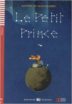 Le petit prince - Antoine de Saint-Exupéry - Libro ELI 2015 | Libraccio.it