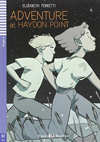 Adventure at Haydon Point - Liz Ferretti - Libro ELI 2015 | Libraccio.it