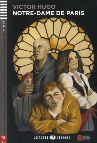 Notre-Dame de Paris. - Victor Hugo - Libro ELI 2015, Serie Eli. Adult readers | Libraccio.it