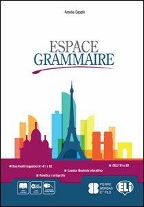 Espace grammaire. Con e-book. Con espansione online - Amelia Caselli - Libro ELI 2015 | Libraccio.it
