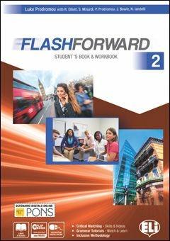 Flashforward. Student's book-Workbook-Flip book. Con e-book. Con espansione online. Vol. 2 - Luke Prodromou - Libro ELI 2015 | Libraccio.it