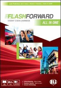 Flashforward all in one. Student's book-Workbook-Starter workout-Flip book. Con e-book. Con espansione online - Luke Prodromou - Libro ELI 2015 | Libraccio.it