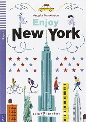 Enjoy New York. Con espansione online - Angela Tomkinson - Libro ELI 2016 | Libraccio.it