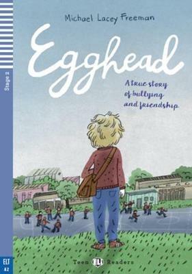 Egghead. - Michael Lacey Freeman - Libro ELI 2016 | Libraccio.it