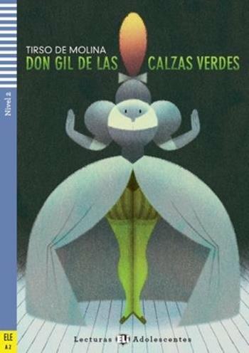 Don Gil de las calzas verdes. Con espansione online - Tirso de Molina - Libro ELI 2016 | Libraccio.it