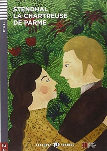 La Chartreuse de Parme. Con espansione online - Stendhal - Libro ELI 2016 | Libraccio.it