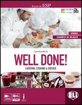 Well done! Catering: cooking & service. Con e-book. Con espansione online