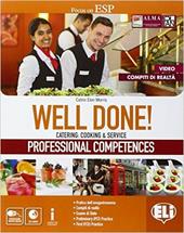 Well done! Catering: cooking & service. Professional competences. Con espansione online