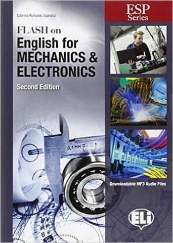 Flash on english for mechanics & electronics. e professionali. Con espansione online - Sabrina Sopranzi - Libro ELI 2016 | Libraccio.it