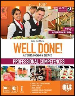 Well done! Catering: cooking & service. Professional competences. Per le Scuole superiori. - Catrin Elen Morris - Libro ELI 2016 | Libraccio.it