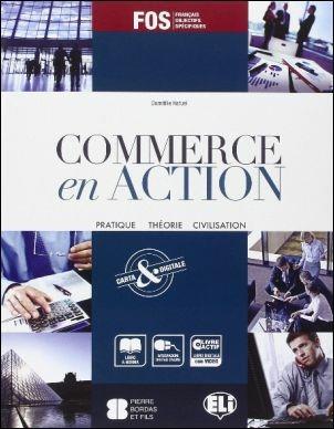 Commerce en action. Con Prove d'esame. e commerciali. Con e-book. Con espansione online - Domitille Hatuel - Libro ELI 2016 | Libraccio.it