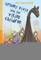 Granny Fixit and the viking children. Ediz. per la scuola. Con Multi-ROM
