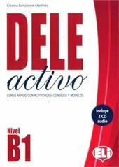 Dele activo B1. Per le Scuole supriori. Ediz. per la scuola. Con File audio per il download