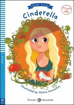 Cinderella. Ediz. per la scuola. Con Multi-ROM  - Libro ELI 2017, Young readers | Libraccio.it