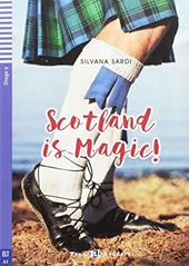 Scotland is magic! Ediz. per la scuola. Con espansione online