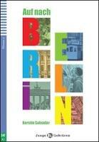 Auf nach Berlin. Ediz. per la scuola. - Kerstin Salvador - Libro ELI 2017 | Libraccio.it