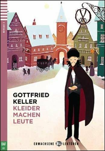 Kleider machen Leute. Ediz. per la scuola. Con espansione online - Gottfried Keller - Libro ELI 2017 | Libraccio.it