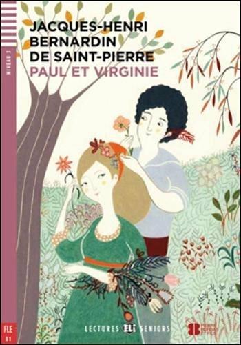 Paul et Virginie. Ediz. per la scuola. Con espansione online - Jacques-Henri Bernardin de Saint-Pierre - Libro ELI 2017 | Libraccio.it