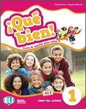¡Que bien! Libro del alumno. Per la Scuola elementare. Vol. 1