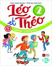 Léo et Théo. Cahier d'activités. Per la Scuola elementare. Con File audio per il download. Vol. 2