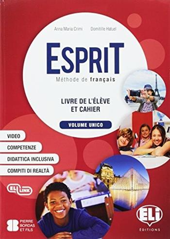 Esprit. Ediz. per la scuola. Con File audio per il download. Con Contenuto digitale per accesso on line. Con Contenuto digitale per download. Con Libro - Anna Maria Crimi, Domitille Hatuel - Libro ELI 2017 | Libraccio.it