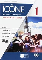 Icône. Livre & Cahier-Livre actif. Ediz. per la scuola. Con CD Audio cahier. Vol. 1