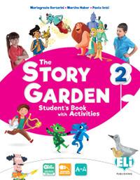 The story garden. Ediz. per la scuola. Vol. 2 - Mariagrazia Bertarini, Martha Huber, Paolo Iotti - Libro ELI 2017 | Libraccio.it