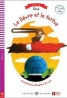 Le lièvre et la tortue. Con CD-ROM