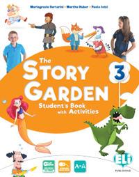 The story garden. Per la Scuola elementare. Ediz. per la scuola. Vol. 3 - Mariagrazia Bertarini, Martha Huber, Paolo Iotti - Libro ELI 2017 | Libraccio.it