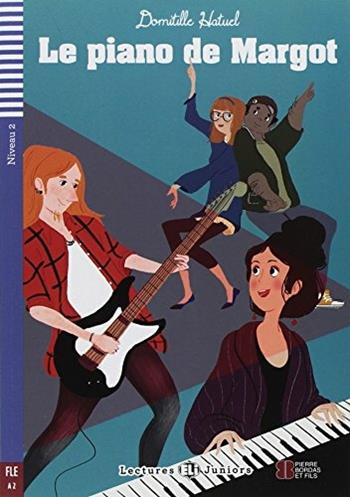 Le piano de Margot. - Domitille Hatuel - Libro ELI 2018, Letture | Libraccio.it