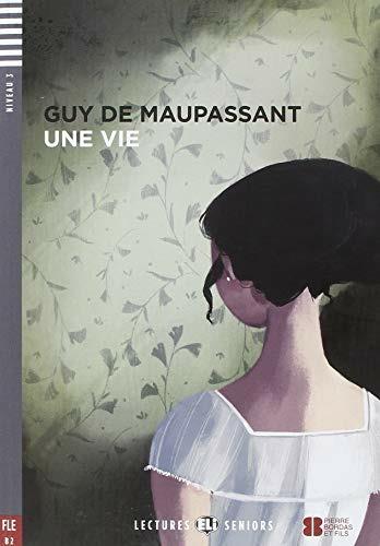 Une vie. Con File audio per il download - Guy de Maupassant - Libro ELI 2018, Letture | Libraccio.it