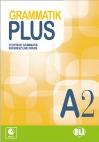 Grammatik plus A2. Con File audio per il download  - Libro ELI 2018 | Libraccio.it