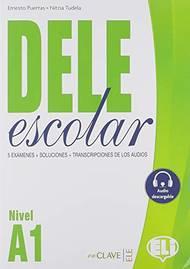 Dele escolar A1. Con e-book. Con espansione online - Ernesto Puertas, Nitzia Tudela - Libro ELI 2018 | Libraccio.it