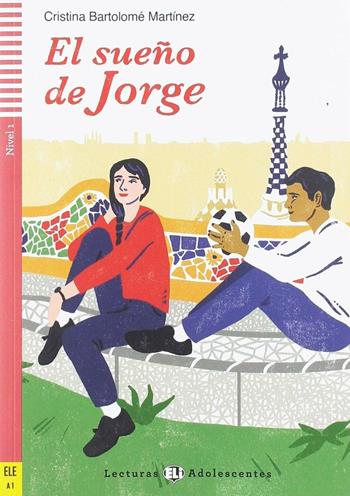 El sueno de Jorge. Con espansione online - Cristina Bartolomé Martinez - Libro ELI 2019 | Libraccio.it