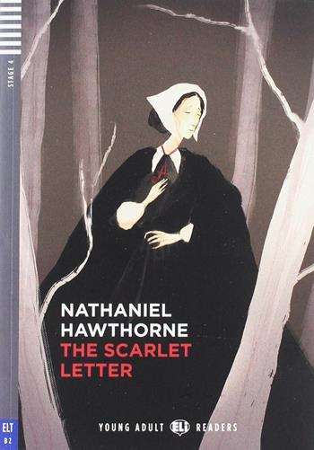 The scarlet letter. Con espansione online - Nathaniel Hawthorne - Libro ELI 2019 | Libraccio.it