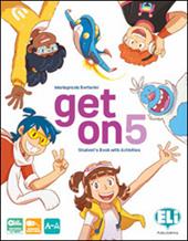 Get on. Con e-book. Con espansione online. Vol. 2