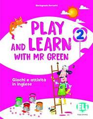 Play and learn with Mr Green. Vol. 2 - Mariagrazia Bertarini - Libro ELI 2019 | Libraccio.it