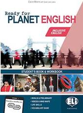 Ready for planet english. Student's book-Workbook. Con e-book. Con espansione online. Con CD-ROM