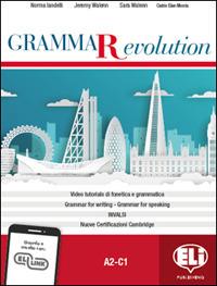 Grammar evolution. Per le Scuole superiori. - Norma Iandelli, Jeremy Walenn, Sara Walenn - Libro ELI 2020 | Libraccio.it
