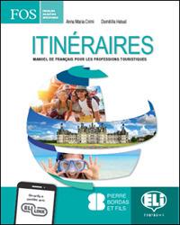 Itineraires. Per le Scuole superiori. - Anna Maria Crimi, Domitille Hatuel - Libro ELI 2020 | Libraccio.it