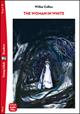 The woman in white. Ediz. per la scuola - Wilkie Collins - Libro ELI 2025, Eli readers | Libraccio.it