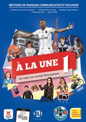 A la une. Ediz. compact. Per la Scuola media. Con e-book. Con espansione online