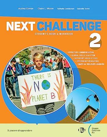 Next challenge. With Eserciziario, Yearbook, Next Challenge easy. Con e-book. Con espansione online. Vol. 2 - A. Smith, C.L. Moore, A. Cowan - Libro ELI 2022 | Libraccio.it