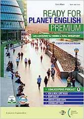 Ready for planet English. Premium. With Laboratory for farming & Rural development, Grammar & Exams. Con e-book
