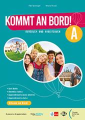 Kommt an Bord! Kursbuch und Arbeitsbuch A. Mit Grammatik für alle. Con e-book. Vol. 1