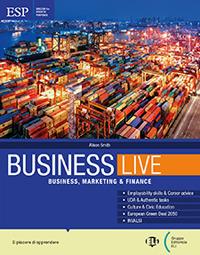 Business Live. Per le Scuole superiori. - Alison Smith - Libro ELI 2024 | Libraccio.it