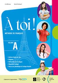 A toi! Revision de grammaire. Per la Scuola media. Vol. A-B - Lila Moreau, Sarah Guilmault - Libro ELI 2024 | Libraccio.it