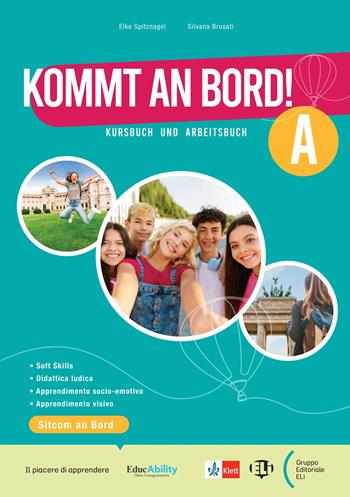 Kommt an Bord! Corso di lingua tedesca. Per la Scuola media. Vol. A - E. Spitznagel, S. Brusati, L. Antognini - Libro ELI 2024 | Libraccio.it