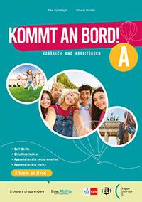 Kommt an Bord! A-B. Arbeitsbuch. Per la Scuola media. Vol. A-B - E. Spitznagel, S. Brusati, L. Antognini - Libro ELI 2024 | Libraccio.it