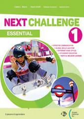 Next challenge. Essentials. Con e-book. Con espansione online. Vol. 1